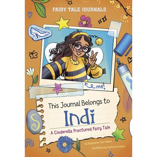 This Journal Belongs to Indi: A Cinderella Fractured Fairy Tale - Paperback