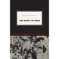 The Body of War: Media, Ethnicity, and Gender in the Break-up of Yugoslavia - Paperback