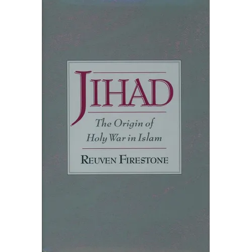 Jihad: The Origin of Holy War in Islam - Paperback
