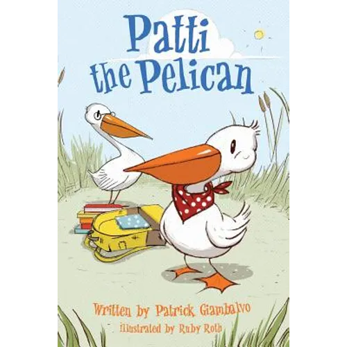 Patti the Pelican - Paperback