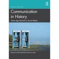Communication in History: Stone Age Symbols to Social Media - Paperback