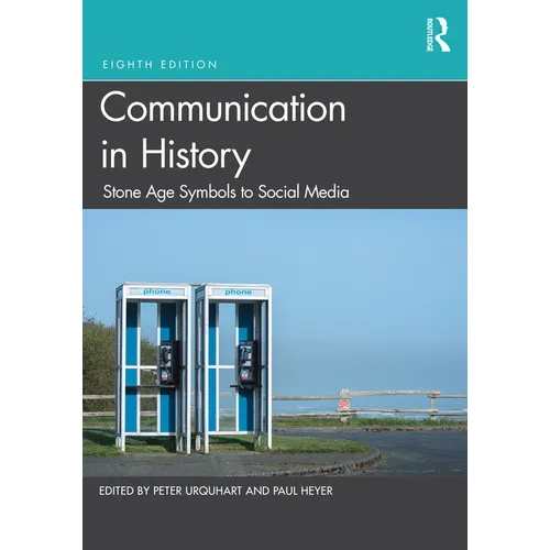 Communication in History: Stone Age Symbols to Social Media - Paperback
