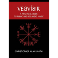 Vegvisir: A Practical Guide to Runic and Icelandic Magic - Hardcover