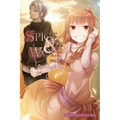 Spice and Wolf, Vol. 18 (Light Novel): Spring Log Volume 17 - Paperback