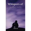 Whispers of another realm - Paperback