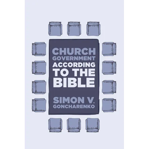 Church Government According to the Bible - Paperback