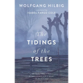 The Tidings of the Trees - Paperback