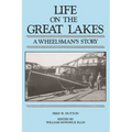 Life on the Great Lakes: A Wheelsman's Story - Paperback