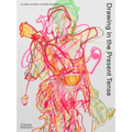 Drawing in the Present Tense - Paperback