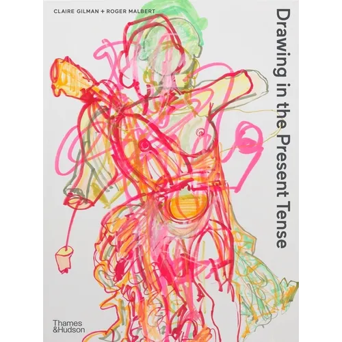Drawing in the Present Tense - Paperback