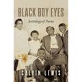 Black Boy Eyes: Anthology of Poems - Paperback