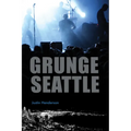 Grunge Seattle - Paperback
