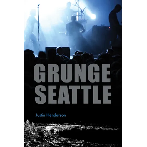 Grunge Seattle - Paperback