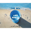 The Sea and Shell - Hardcover