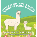 Little Llama, Little Llama, Where is Mama Llama? - Hardcover