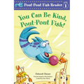 You Can Be Kind, Pout-Pout Fish! - Paperback