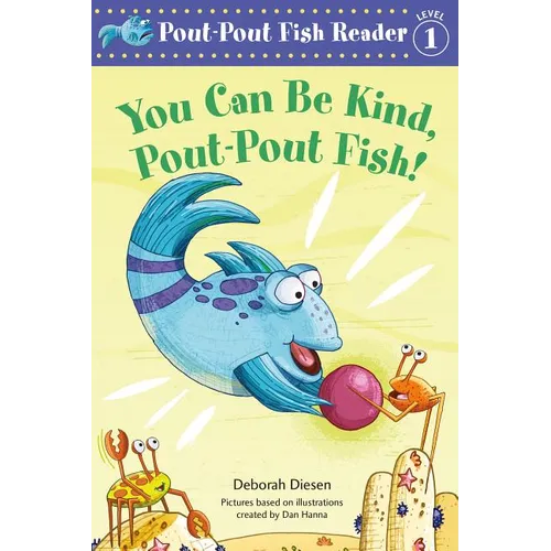 You Can Be Kind, Pout-Pout Fish! - Paperback