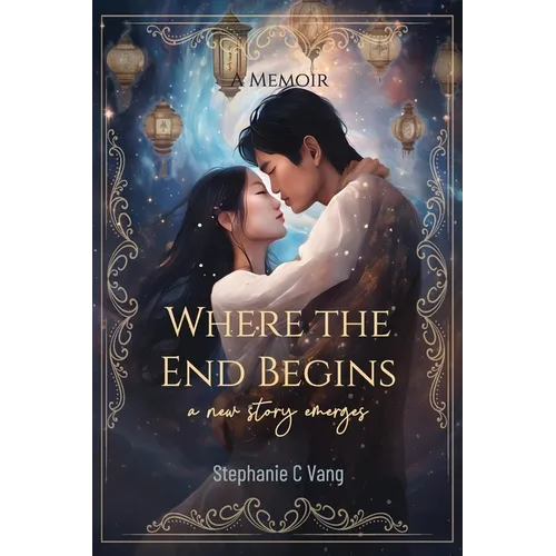Where the End Begins: A New Story Emerges - Paperback