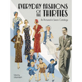 Everyday Fashions of the Thirties as Pictured in Sears Catalogs - Paperback