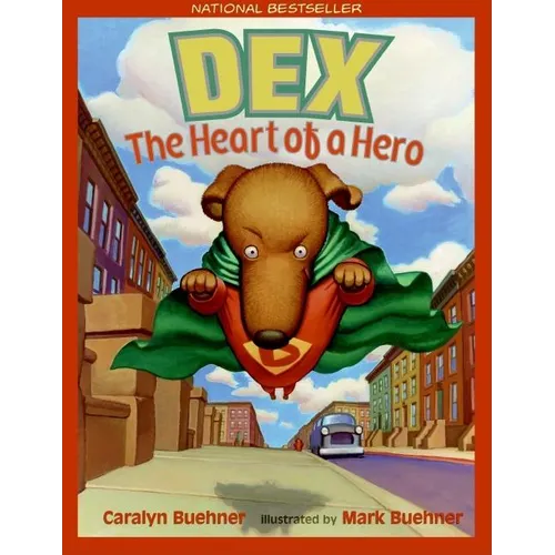 Dex: The Heart of a Hero - Paperback