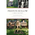Preston Hollow: A Brief History - Hardcover