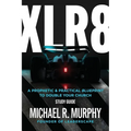 XLR8 Study Guide: A Prophetic & Practical Blueprint to Double your Church - Paperback