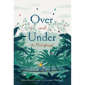 Over and Under the Rainforest - Hardcover