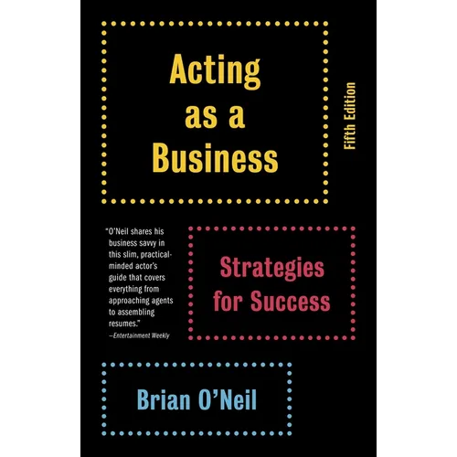 Acting as a Business: Strategies for Success - Paperback
