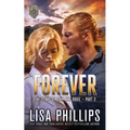 Forever - Part 2: The Story of Liam and Roxie. - Paperback