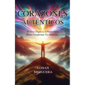 Corazones Auténticos: El Amor Propio es el Primer Paso Hacia Transformar Tus Relaciones - Paperback