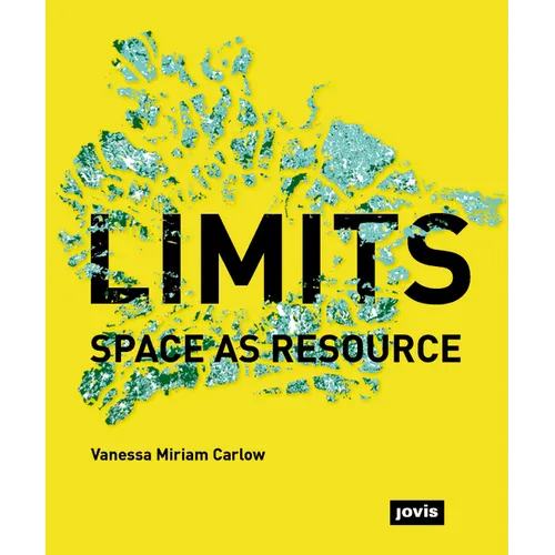 Limits: Space as Resource: Space as Resource - Paperback