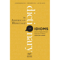 The American Heritage Dictionary of Idioms, Second Edition - Paperback