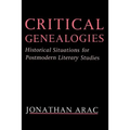 Critical Genealogies: Historical Situations for Postmodern Literary Studies - Paperback