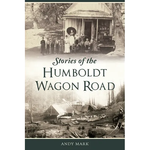 Stories of the Humboldt Wagon Road - Paperback