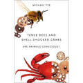 Tense Bees and Shell-Shocked Crabs: Are Animals Conscious? - Hardcover