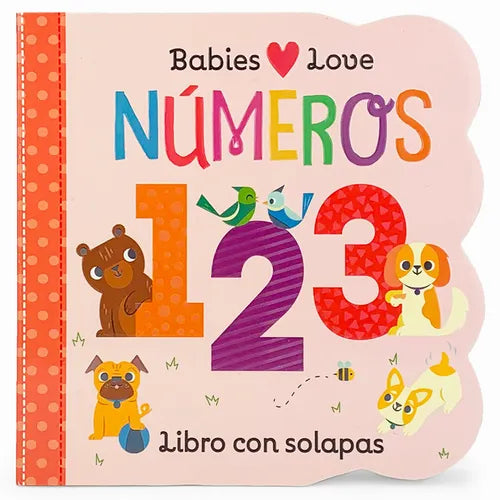 Babies Love Números / Babies Love Numbers (Spanish Edition) = Babies Love Numbers - Board Book