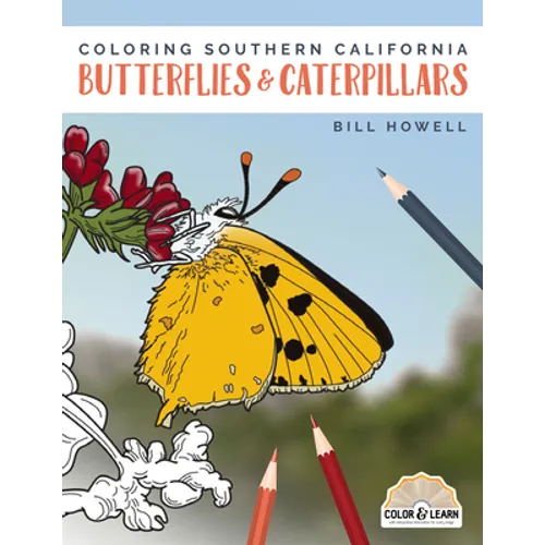 Coloring Southern California Butterflies and Caterpillars - Paperback
