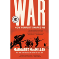 War: How Conflict Shaped Us - Paperback