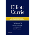 The Roots of Danger: Violent Crime in Global Perspective - Paperback
