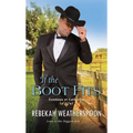 If the Boot Fits: A Smart & Sexy Cinderella Story - Mass Market Paperbound