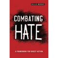 Combating Hate: A Framework for Direct Action - Hardcover