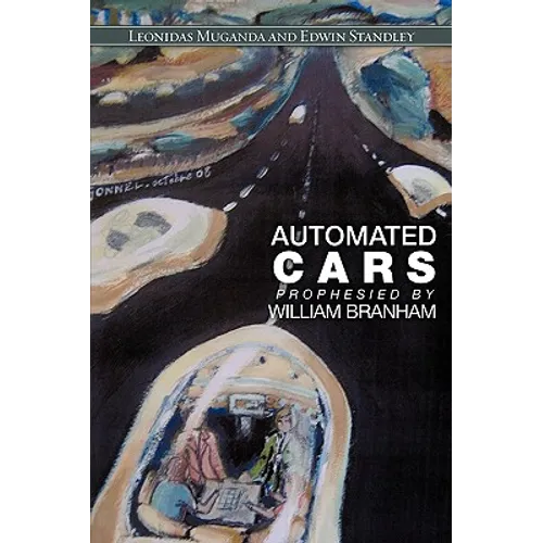 Automated Cars Prophesied by William Branham - Paperback