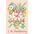Anne of Avonlea - Hardcover