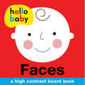 Hello Baby: Faces: A High-Contrast Board Book - Board Book