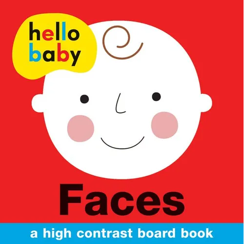 Hello Baby: Faces: A High-Contrast Board Book - Board Book