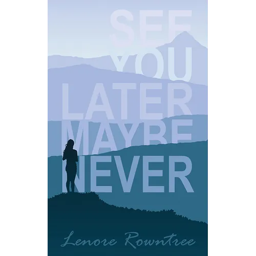 See You Later Maybe Never - Paperback