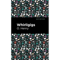 Whirligigs - Paperback