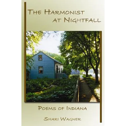 The Harmonist at Nightfall: Poems of Indiana - Paperback