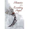 Memoirs of an Eccentric Angel - Paperback