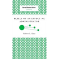 Skills of an Effective Administrator - Hardcover